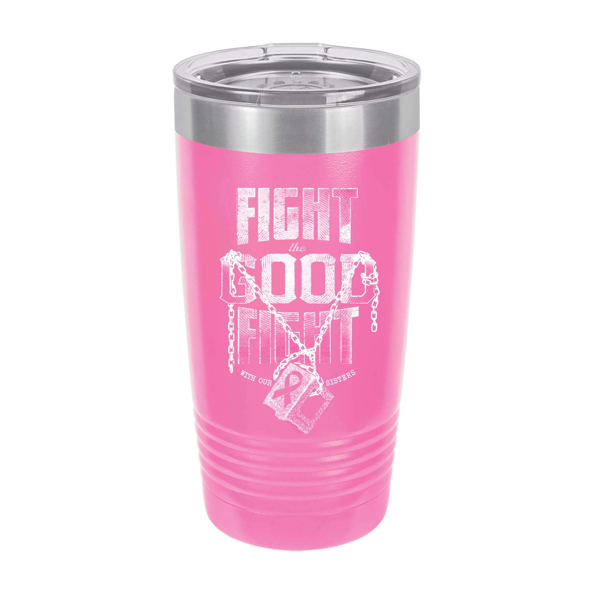 Fight The Good Fight Tumbler